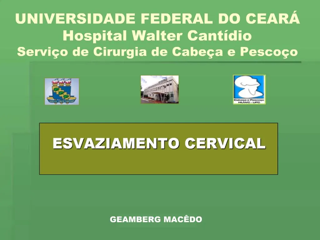 Ppt Universidade Federal Do Cear Hospital Walter Cant Dio Servi O De