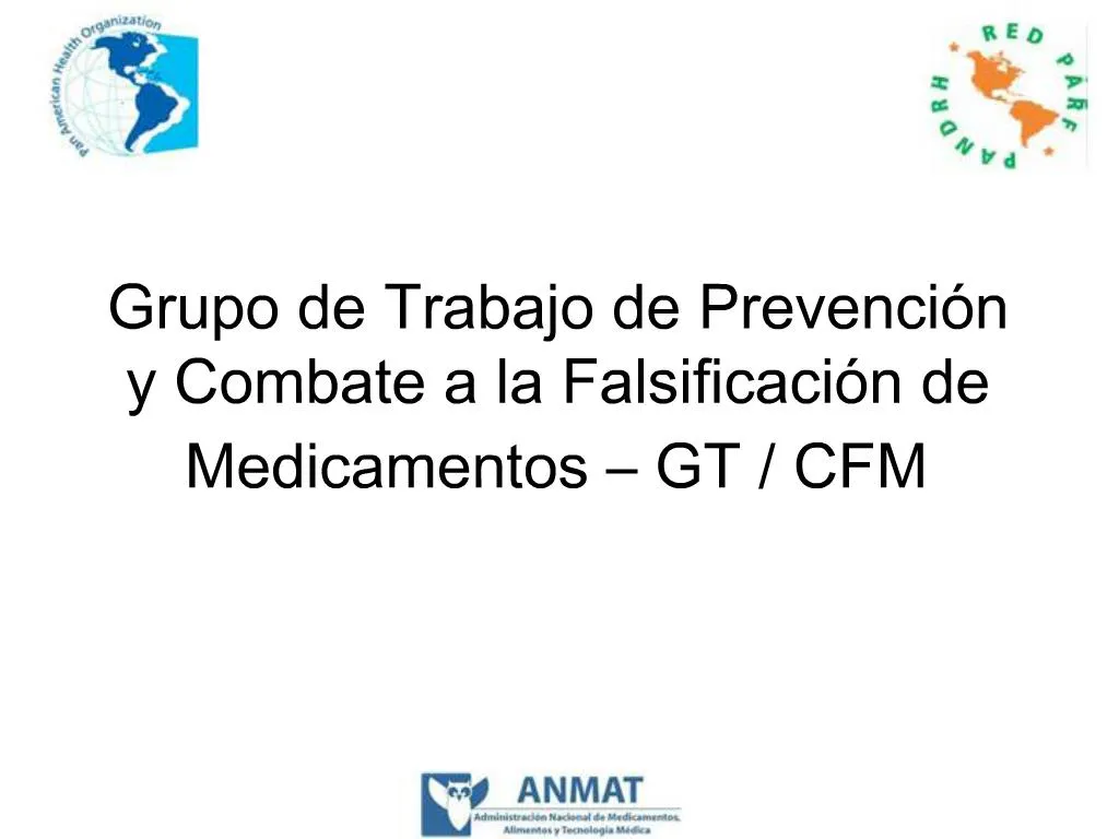 Ppt Grupo De Trabajo De Prevenci N Y Combate A La Falsificaci N De