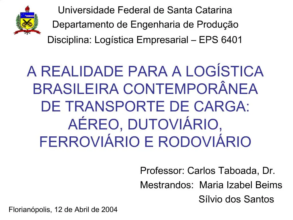 Ppt A Realidade Para A Log Stica Brasileira Contempor Nea De