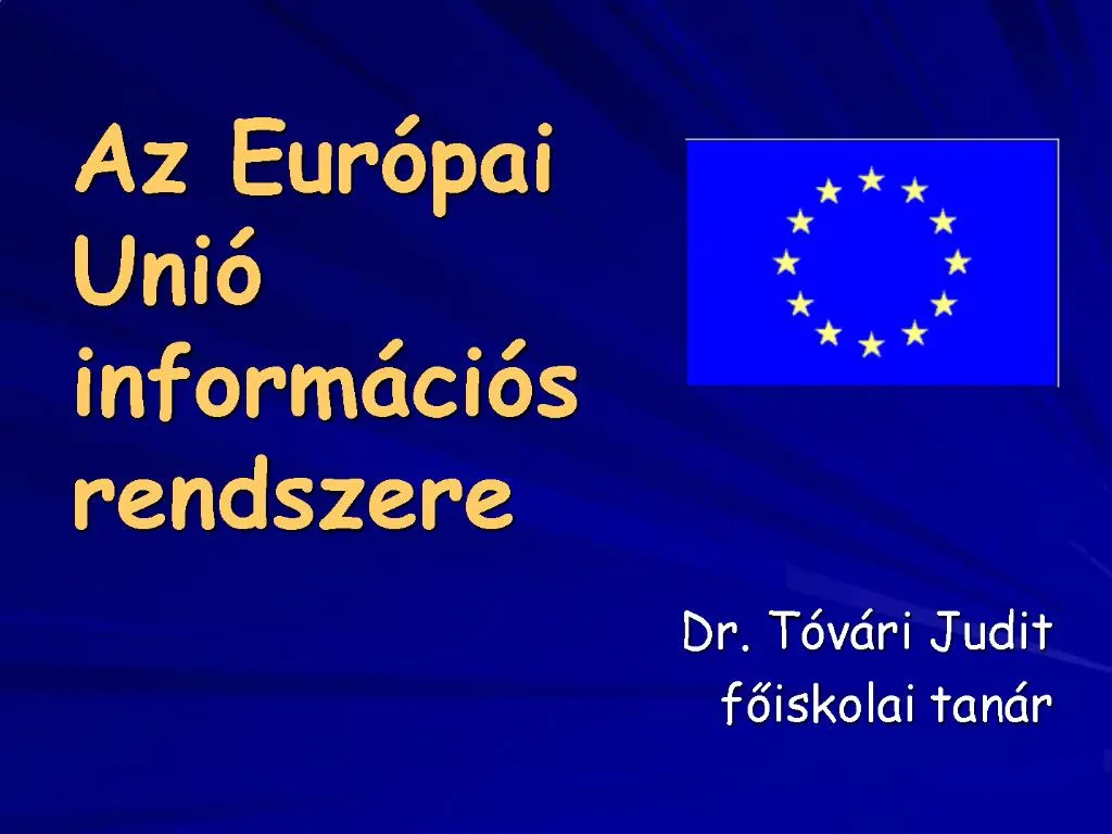 PPT Az Eur Pai Uni Inform Ci S Rendszere PowerPoint Presentation