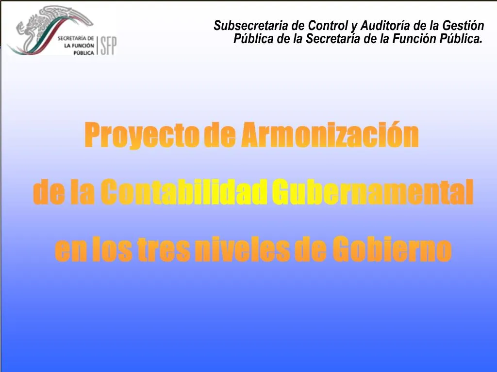 Ppt Proyecto De Armonizaci N De La Contabilidad Gubernamental En Los