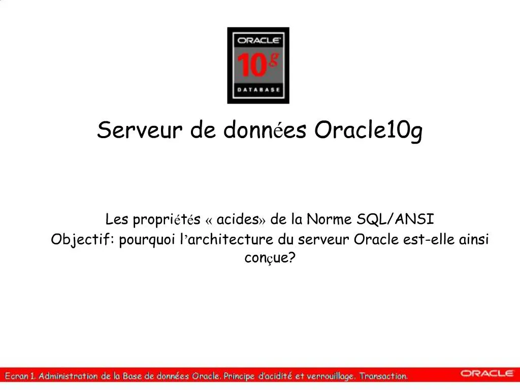 Ppt Serveur De Donn Es Oracle G Powerpoint Presentation Free