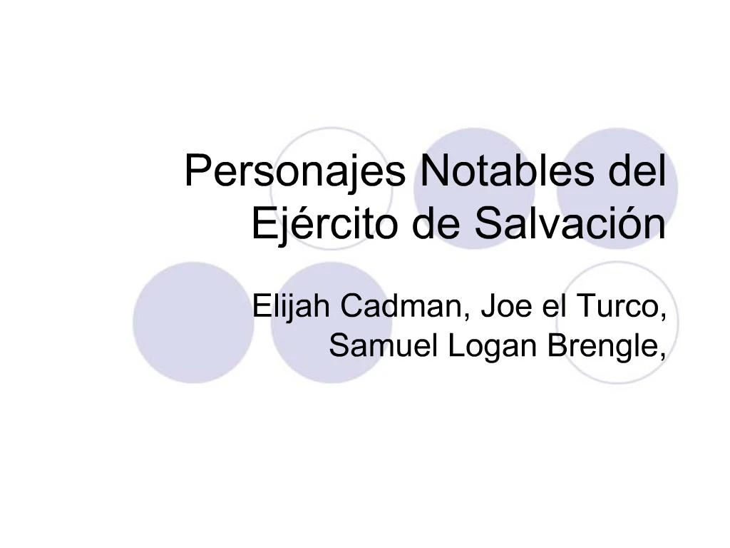 PPT Personajes Notables Del Ej Rcito De Salvaci N PowerPoint