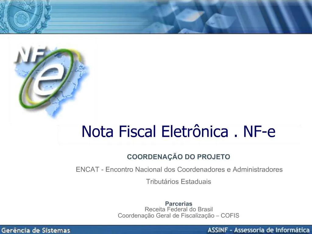 Ppt Nota Fiscal Eletr Nica Nf E Coordena O Do Projeto Encat