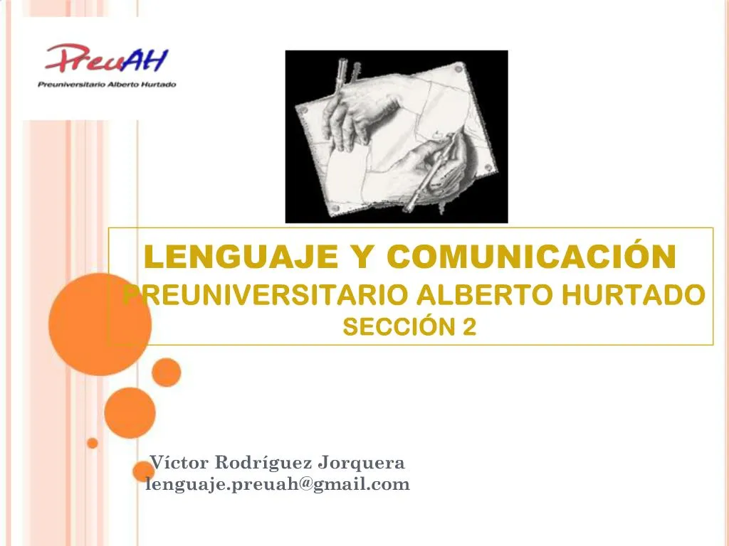 PPT LENGUAJE Y COMUNICACI N PREUNIVERSITARIO ALBERTO HURTADO SECCI N PowerPoint Presentation