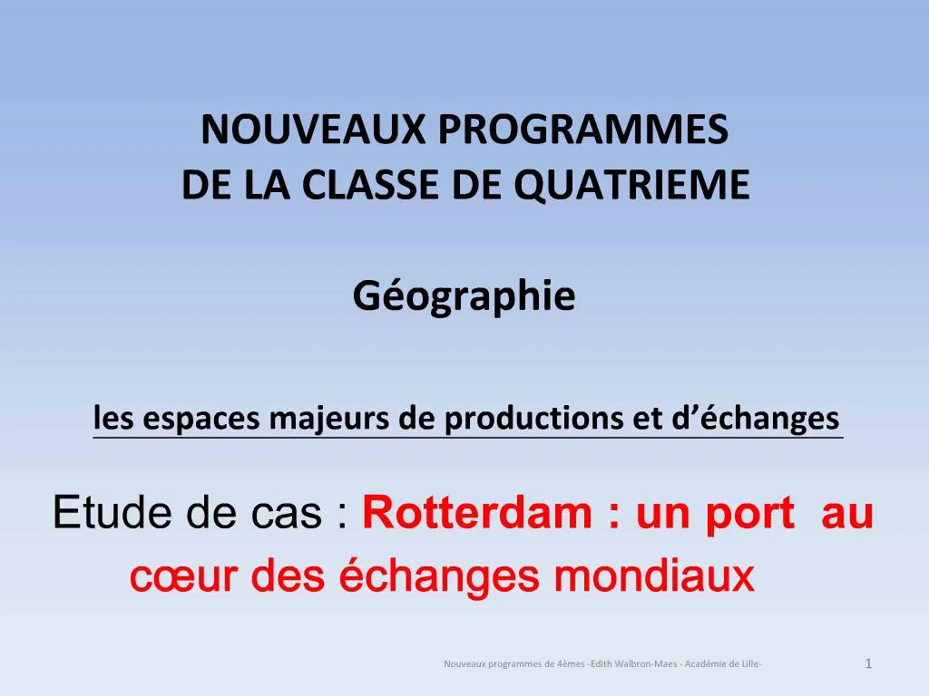 PPT NOUVEAUX PROGRAMMES DE LA CLASSE DE QUATRIEME G Ographie Les