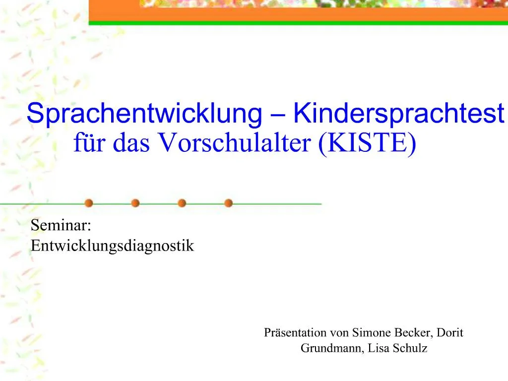 Ppt Sprachentwicklung Kindersprachtest F R Das Vorschulalter Kiste