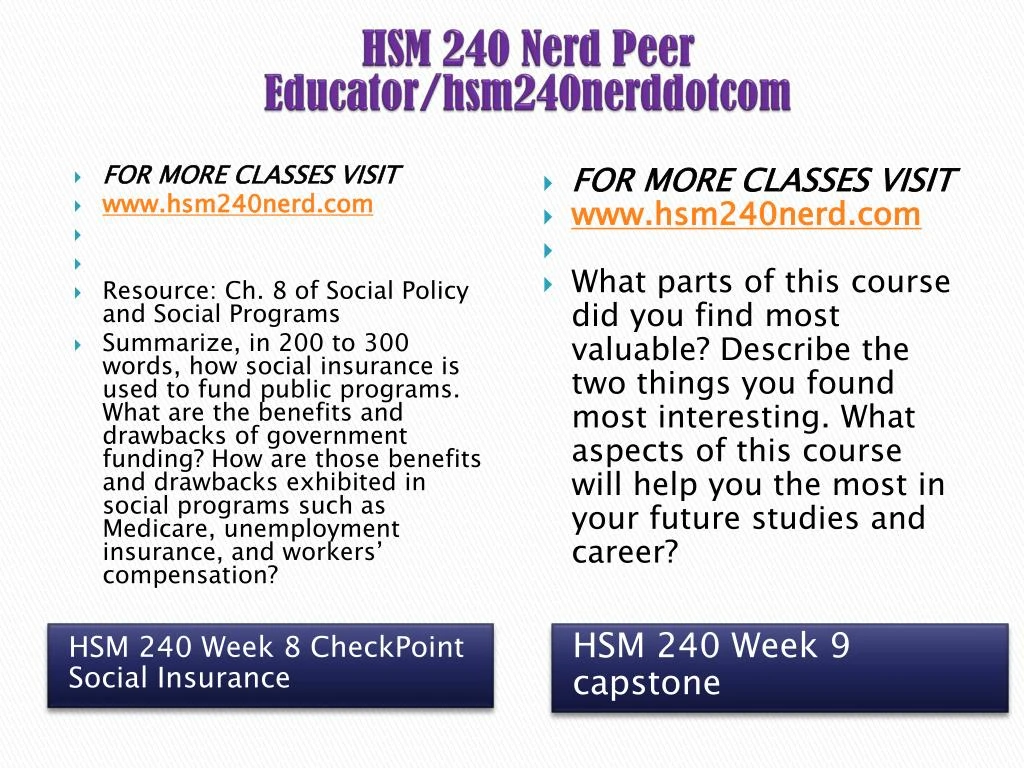 social insurance hsm 240 Snaptutorial is a online tutorial store we provides hsm 240 week 1 checkpoint social problems. social insurance hsm 240 Snaptutorial is a online tutorial store we provides hsm 240 week 1 checkpoint social problems.