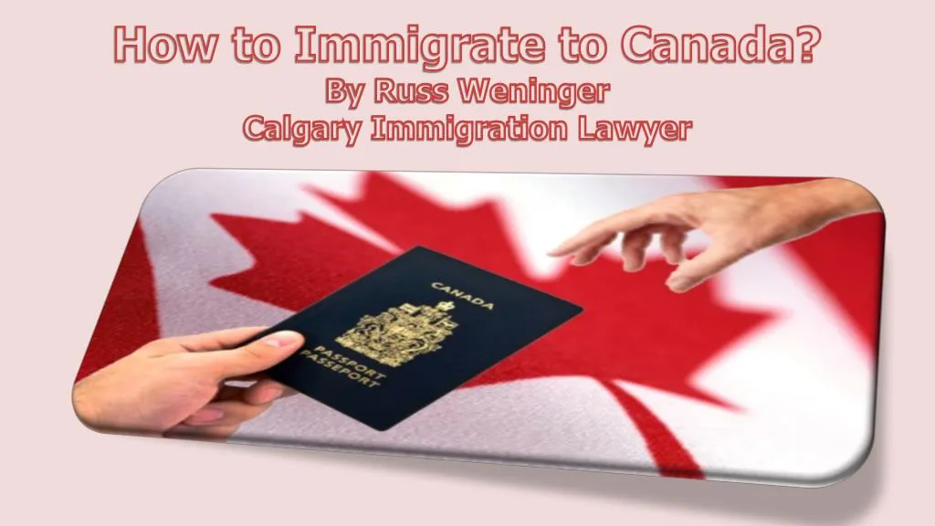 PPT How To Immigarate To Canada PowerPoint Presentation Free