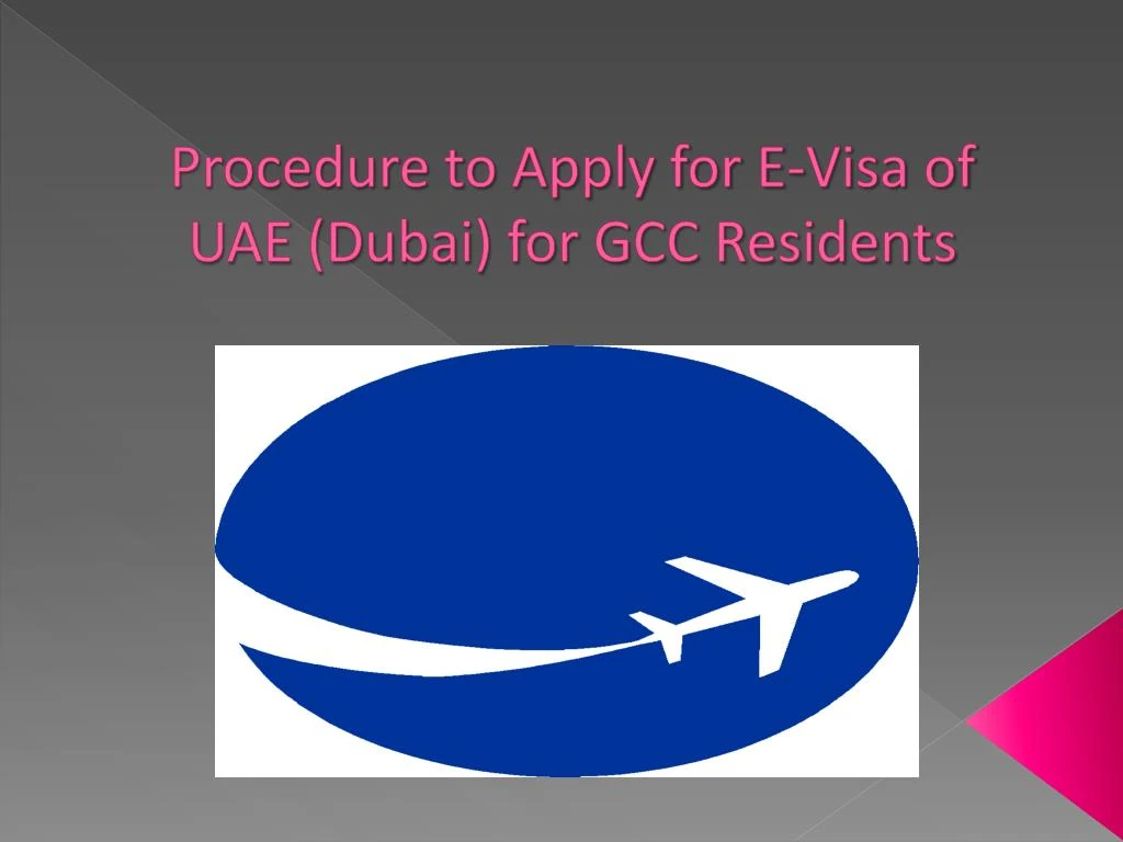 Ppt Procedure To Apply For E Visa Of Uae Dubai For Gcc Residents Powerpoint Presentation 3731