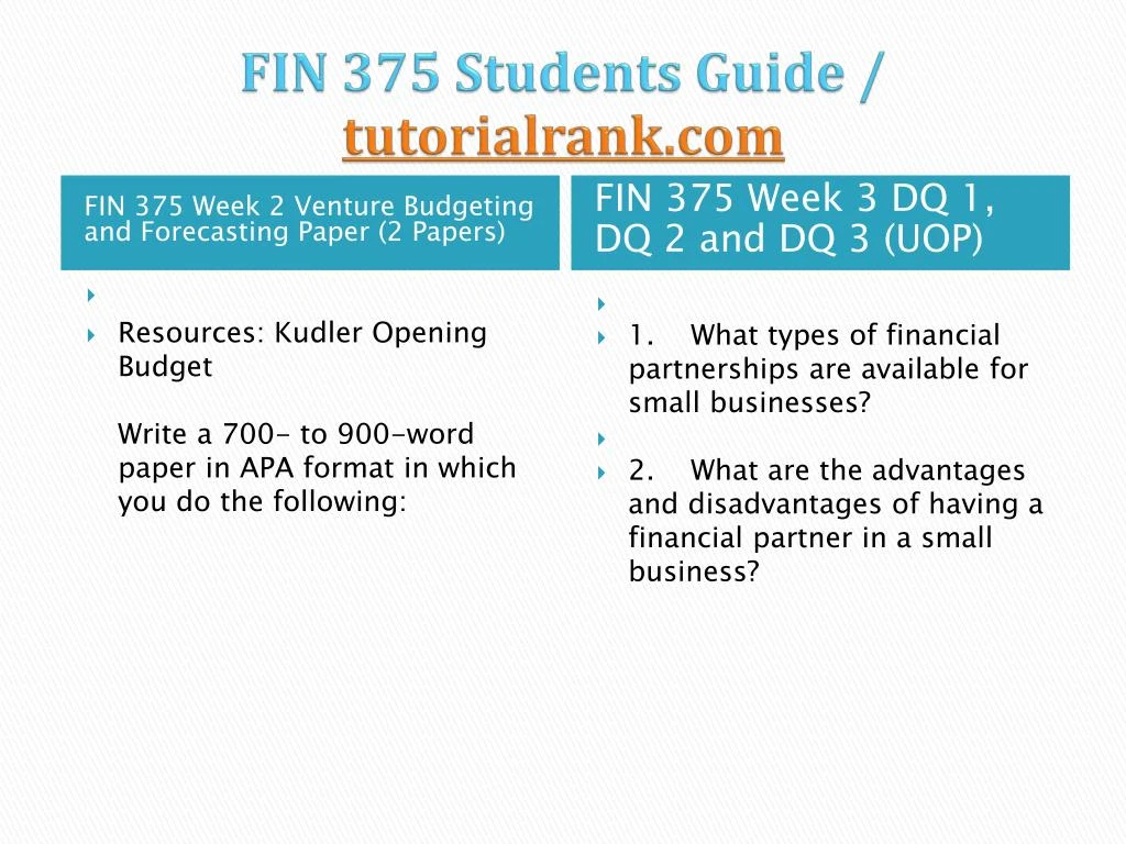 venture budgeting and forecasting paper kudler Fin 375 week 1 venture concepts paper fin 375 week 1 dqs fin 375 week 2 venture budgeting and forecasting paper fin 375 week 2 dqs fin 375 week 3 dqs fin 375 week 1 dqs dq 1 1 what types of advantages create a business opportunity 2 how might these types of advantages be obtained name a small. venture budgeting and forecasting paper kudler Fin 375 week 1 venture concepts paper fin 375 week 1 dqs fin 375 week 2 venture budgeting and forecasting paper fin 375 week 2 dqs fin 375 week 3 dqs fin 375 week 1 dqs dq 1 1 what types of advantages create a business opportunity 2 how might these types of advantages be obtained name a small.