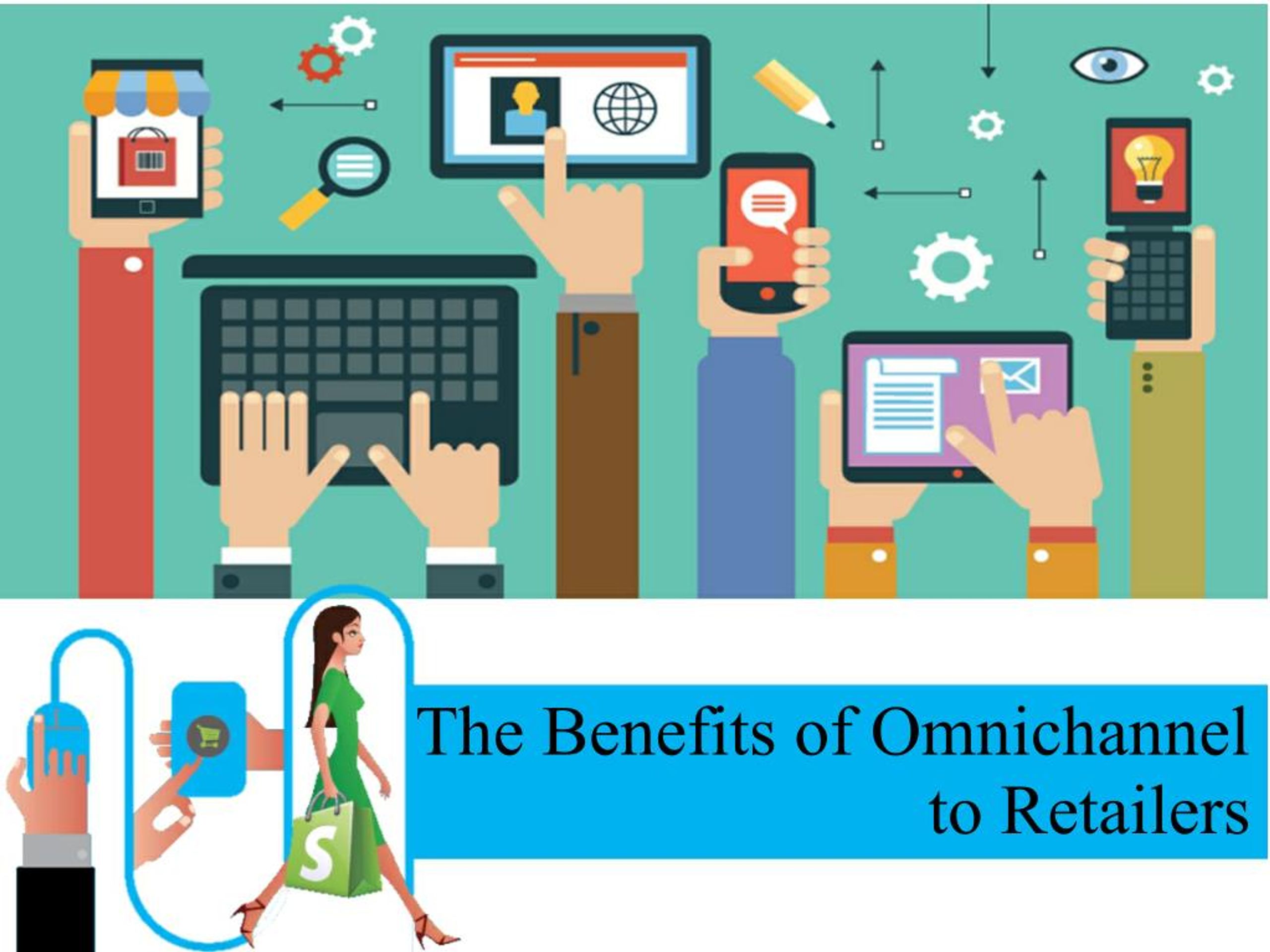 PPT The Benefits Of Omnichannel To Retailers PowerPoint Presentation ID