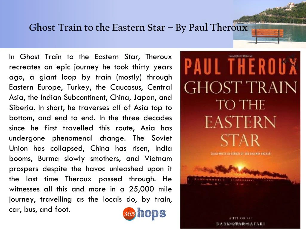 Ghost Train to the Eastern Star: On the Tracks of the