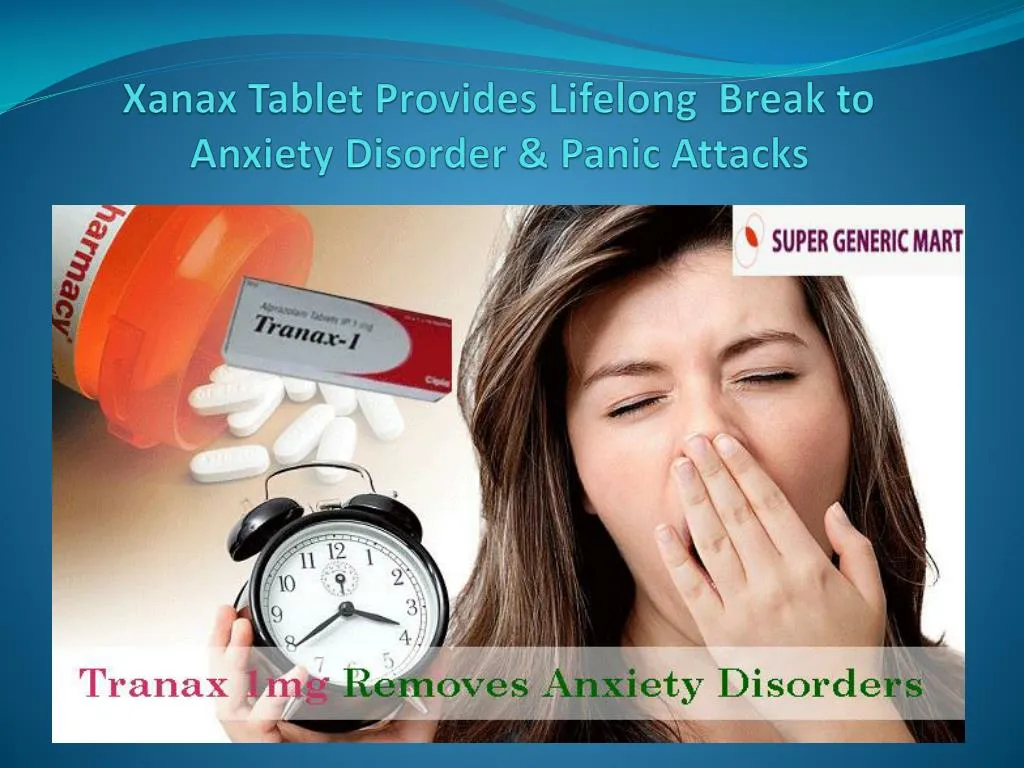 for xanax panic when take to
