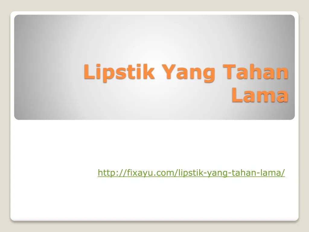 ppt lipstik yang tahan lama powerpoint presentation id ppt lipstik yang tahan lama powerpoint presentation id