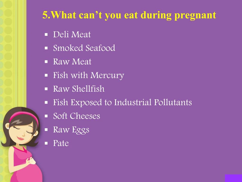 What You Can And Can T Eat When Pregnant 12