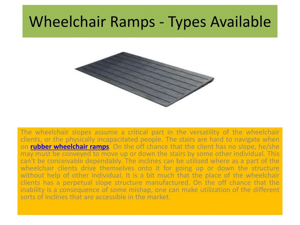 PPT - Wheelchair Ramps - Types Available PowerPoint Presentation - ID ...