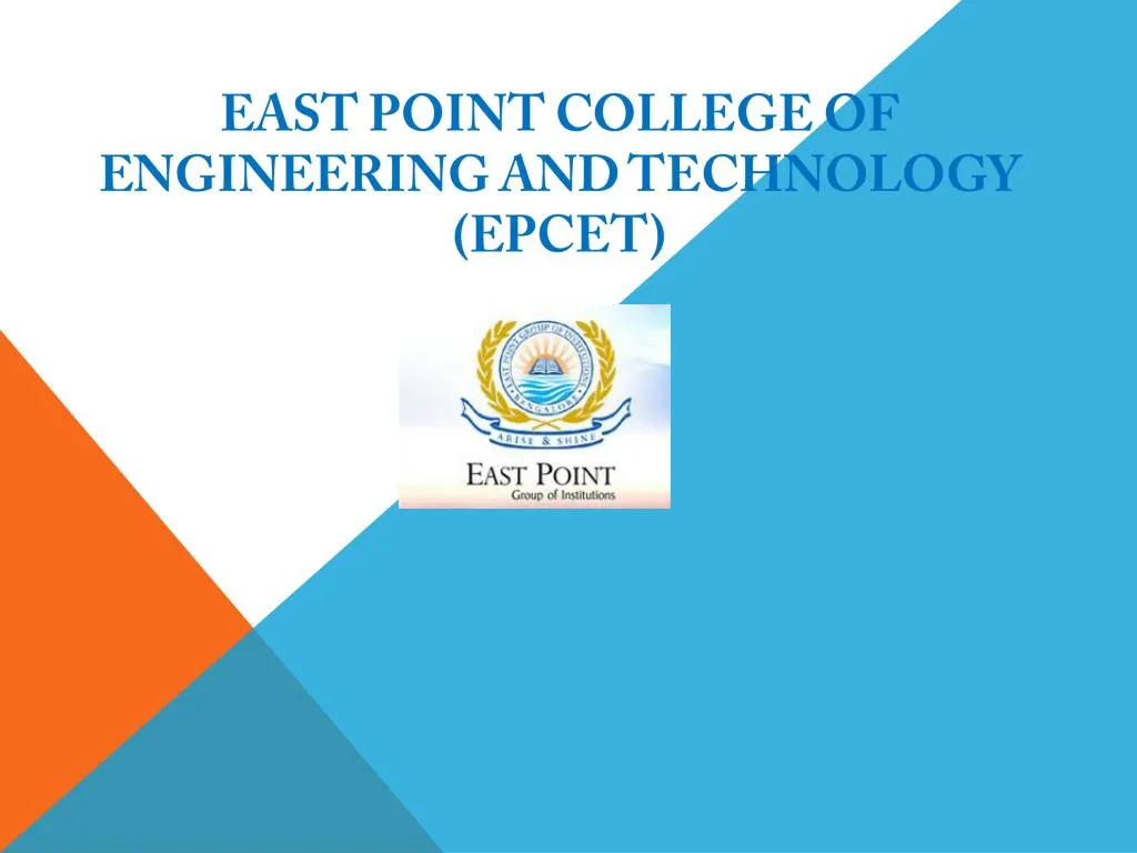 Ppt East Point College Of Engineering And Technology Epcet