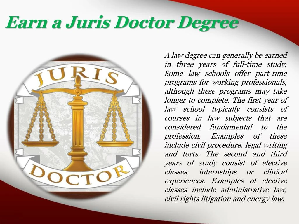 How To Earn A Juris Doctor Degree