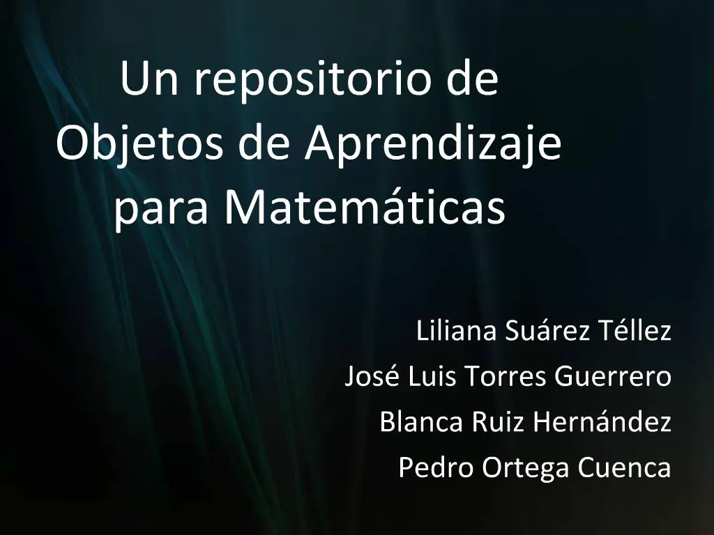 PPT Un Repositorio De Objetos De Aprendizaje Para Matem Ticas