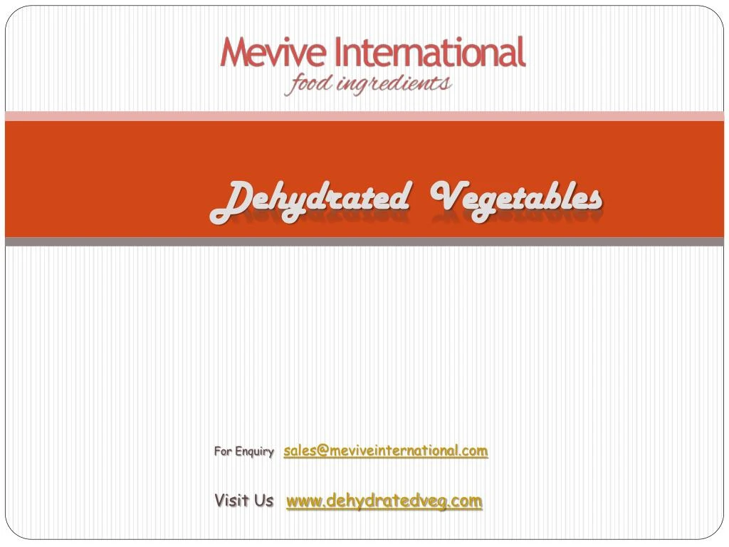 Ppt Best Dehydrated Vegetables Supplier And Exporter Powerpoint