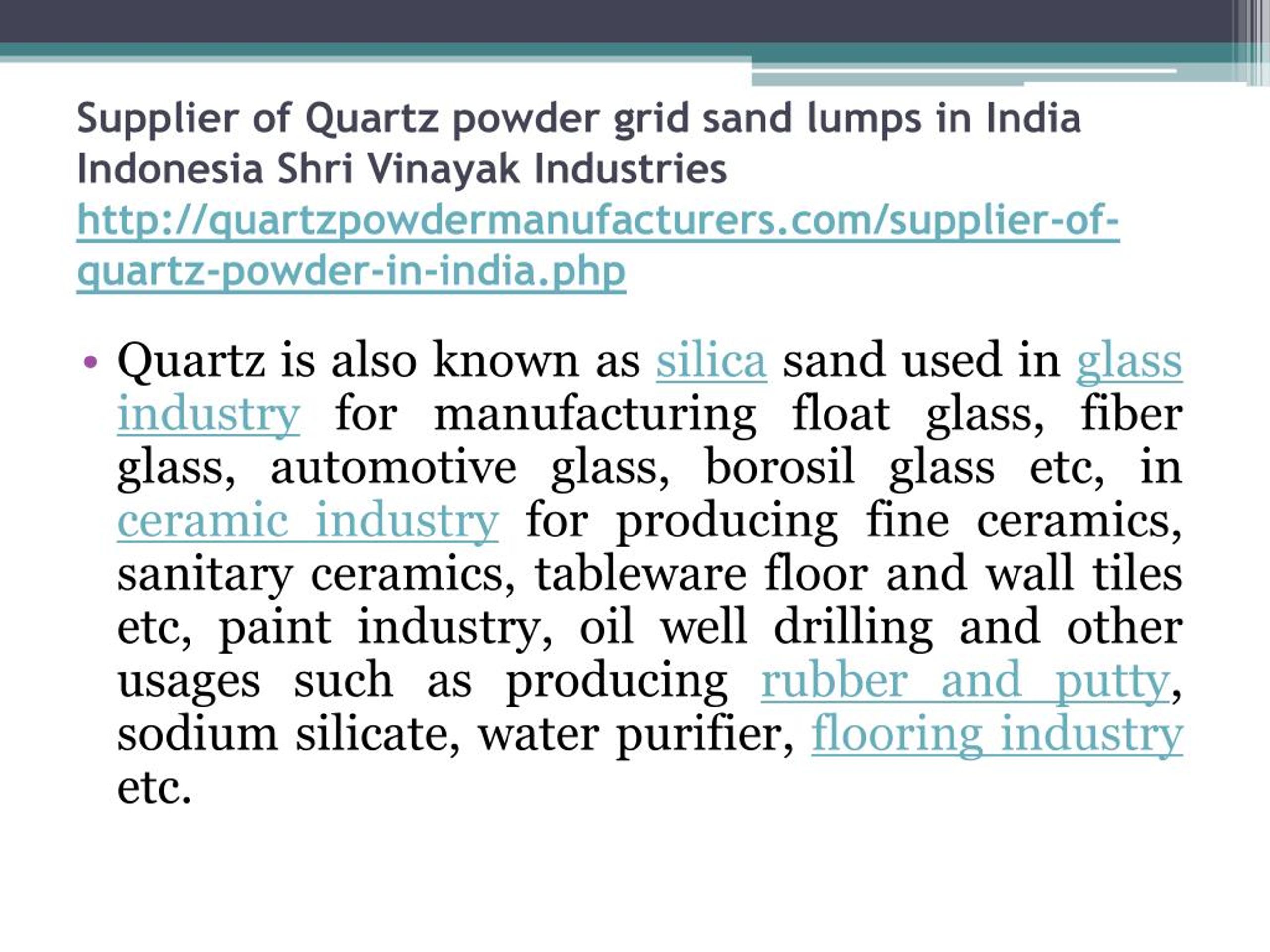 Ppt Supplier Of Quartz Powder Grid Sand Lumps In India Indonesia Shri