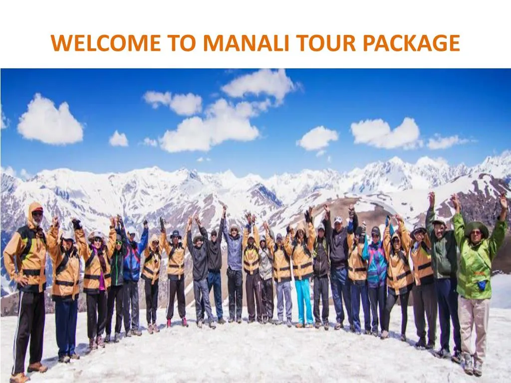 Ppt Manali Tour Package Tour Packages To Manali Powerpoint