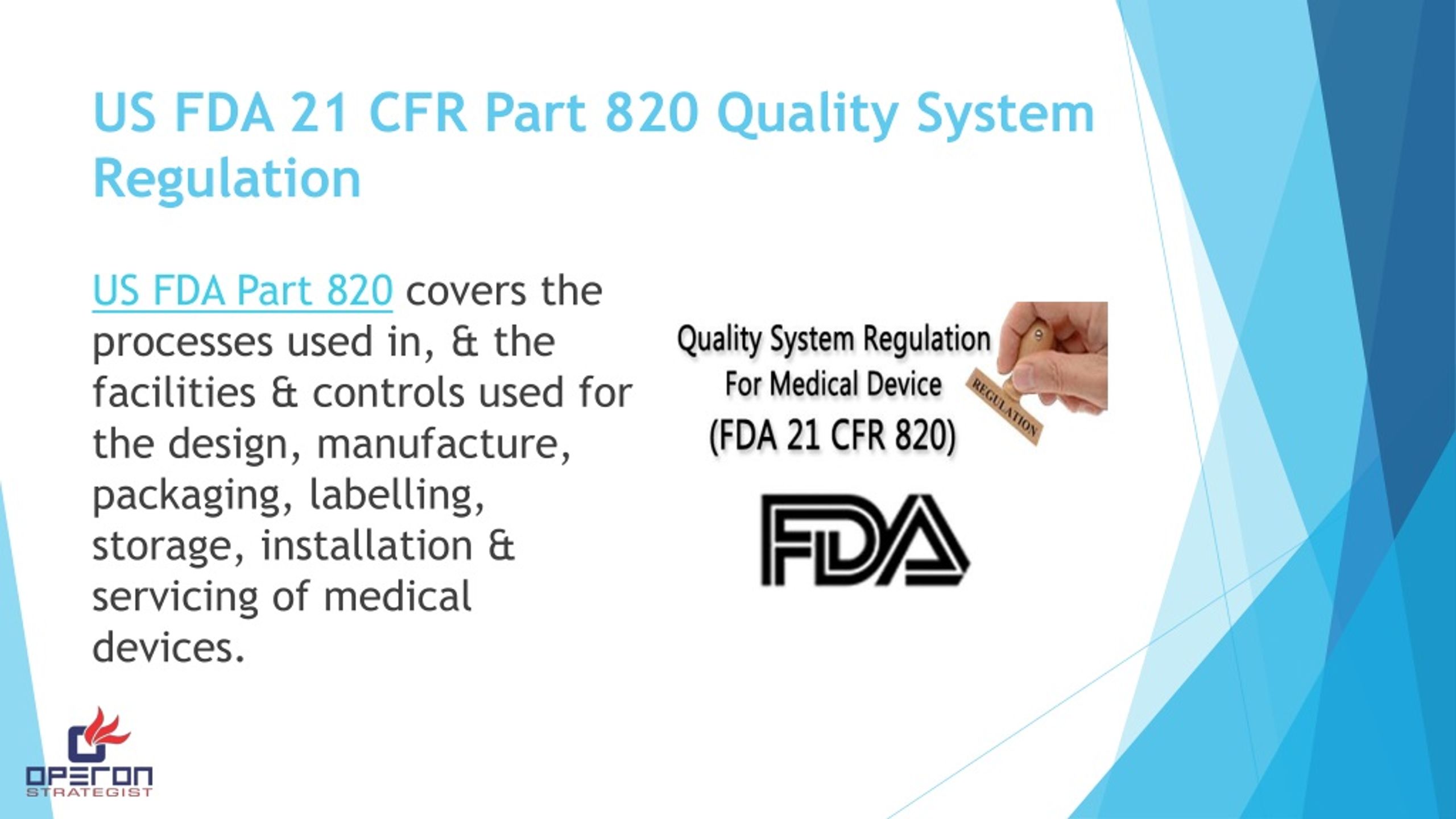 PPT FDA 21 CFR Part 820 Quality System Regulation Operon Strategist