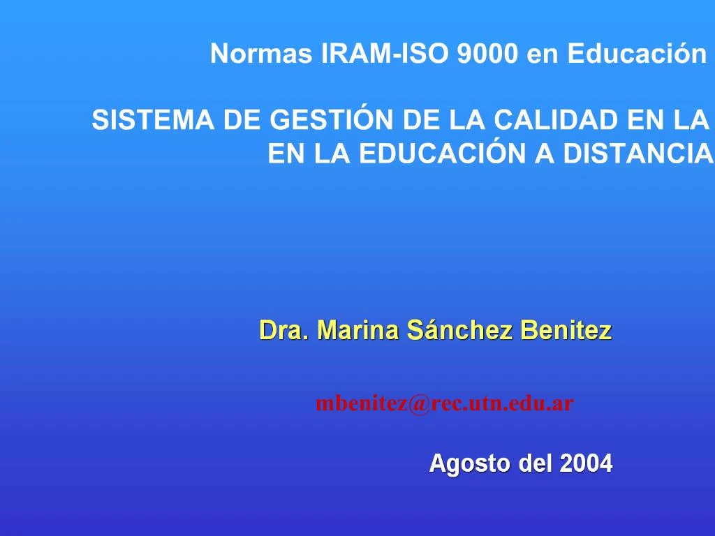 PPT Normas IRAM ISO 9000 En Educaci N SISTEMA DE GESTI N DE LA