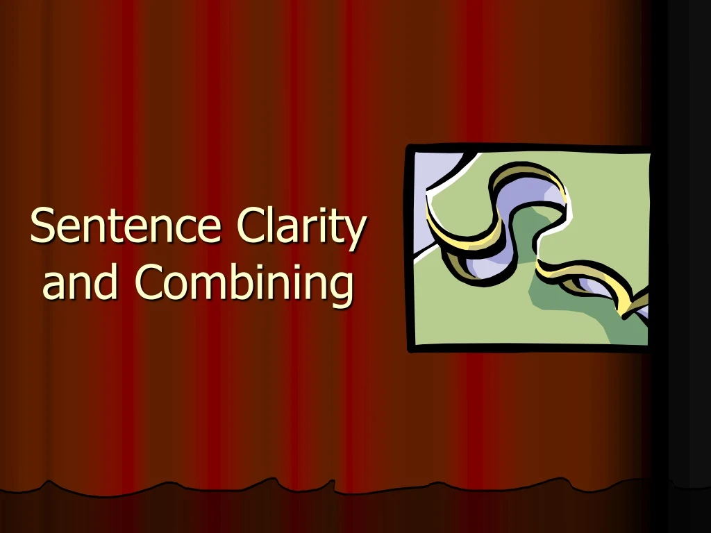 Ppt Sentence Clarity And Combining Powerpoint Presentation Free