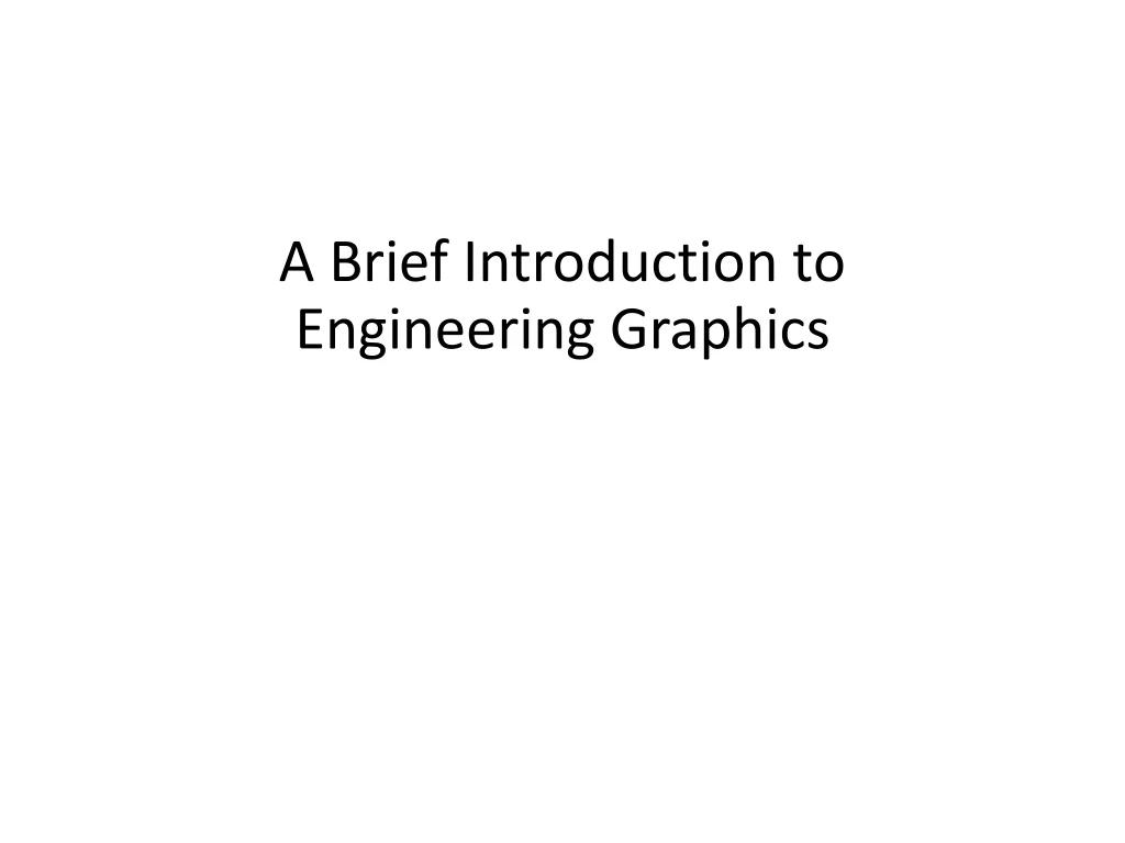 Ppt A Brief Introduction To Engineering Graphics Powerpoint