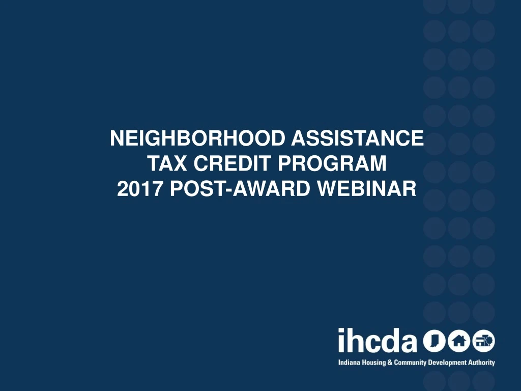 Ppt Neighborhood Assistance Tax Credit Program Post Award