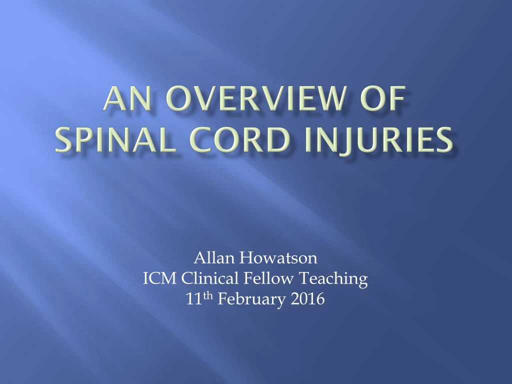 Ppt An Overview Of Spinal Cord Injuries Powerpoint Presentation Free