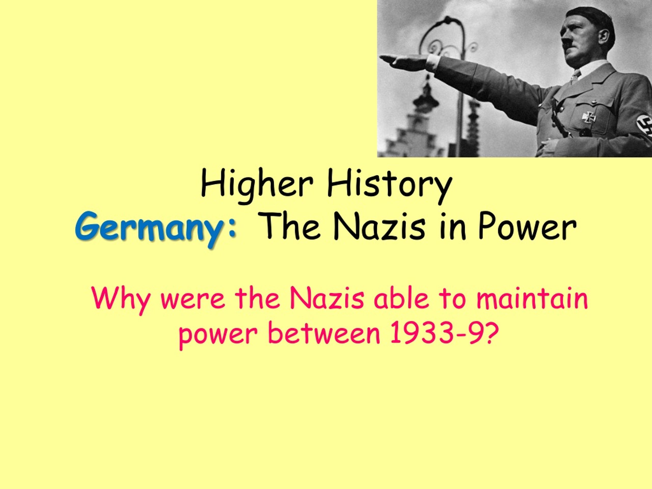 PPT Higher History Germany The Nazis In Power PowerPoint