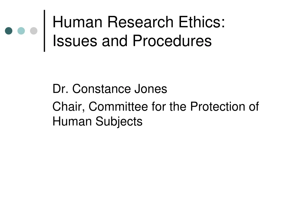 Ppt Human Research Ethics Issues And Procedures Powerpoint