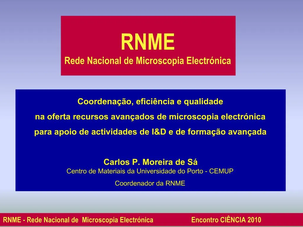 Ppt Rnme Rede Nacional De Microscopia Electr Nica Powerpoint