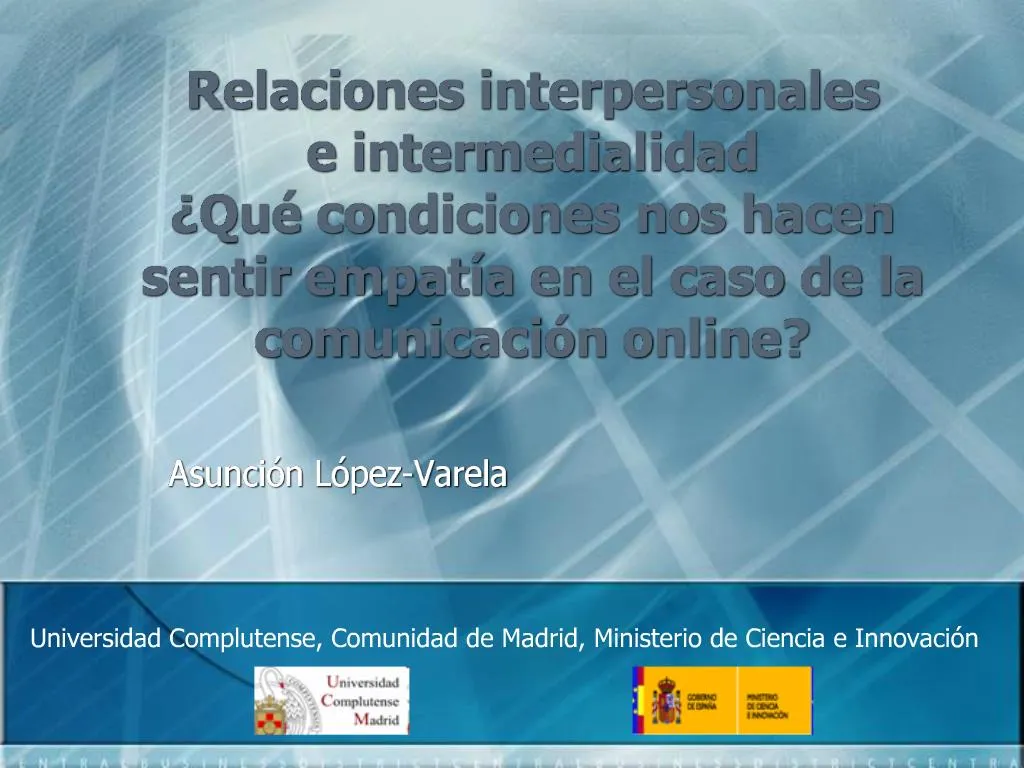 PPT Relaciones Interpersonales E Intermedialidad Qu Condiciones Nos