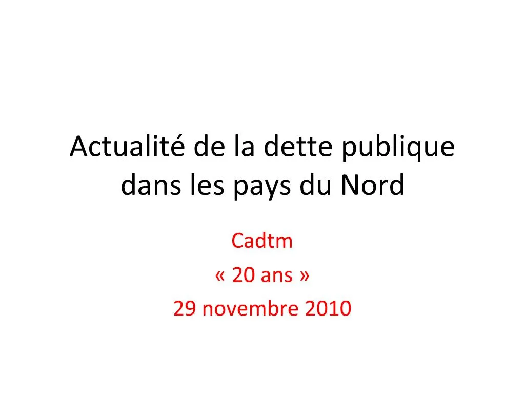 Ppt Actualit De La Dette Publique Dans Les Pays Du Nord Powerpoint