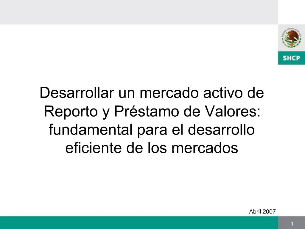 PPT Desarrollar Un Mercado Activo De Reporto Y Pr Stamo De Valores