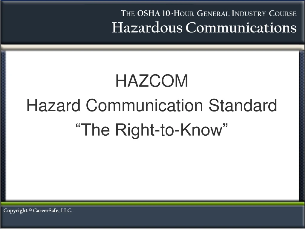 Ppt Hazcom Hazard Communication Standard The Right To Know