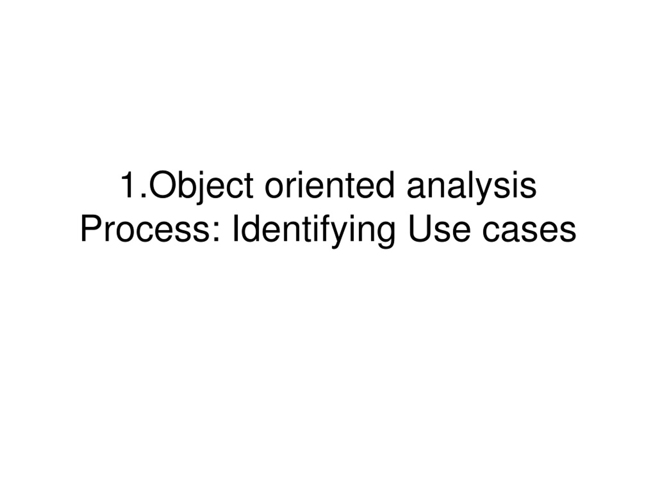 Ppt Object Oriented Analysis Principles Using Uml Powerpoint