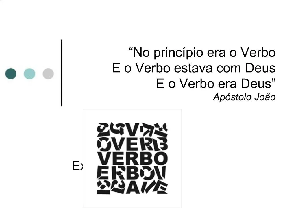 Ppt No Princ Pio Era O Verbo E O Verbo Estava Deus E O Verbo Era