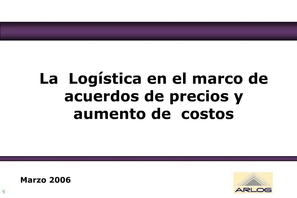 Ppt La Log Stica En El Marco De Acuerdos De Precios Y Aumento De