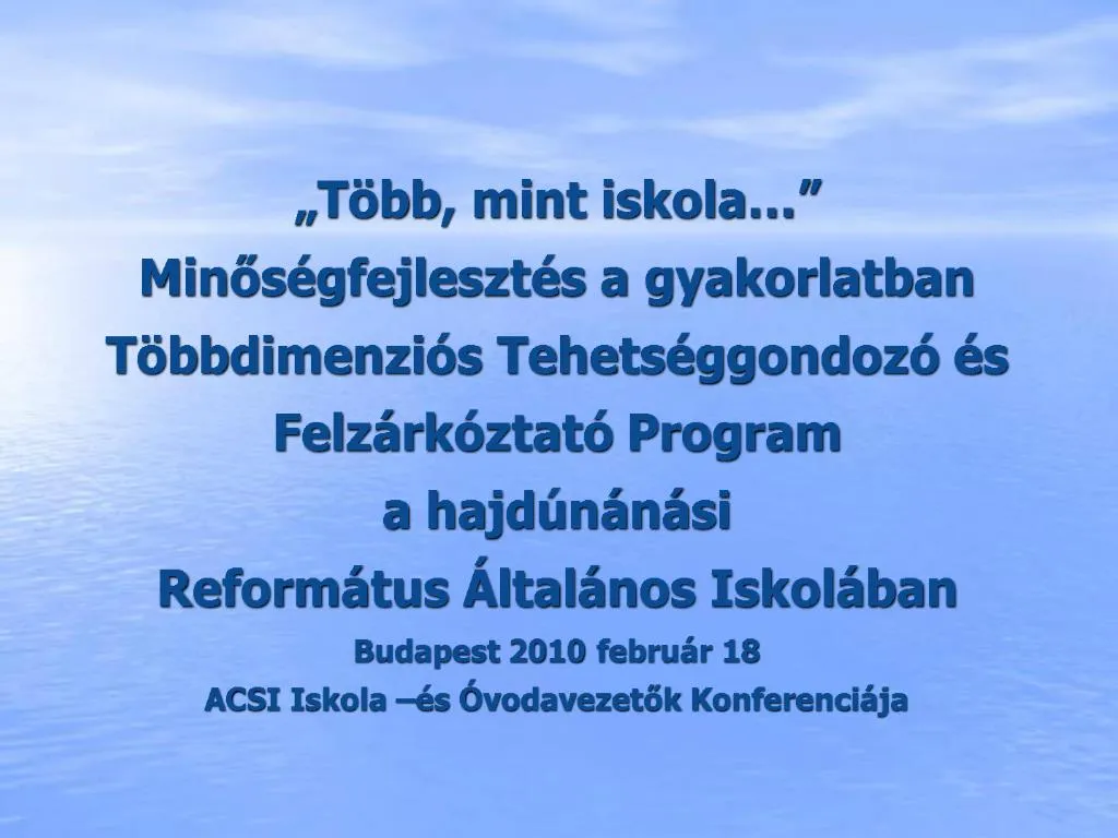 PPT T Bb Mint Iskola Minos Gfejleszt S A Gyakorlatban T Bbdimenzi S