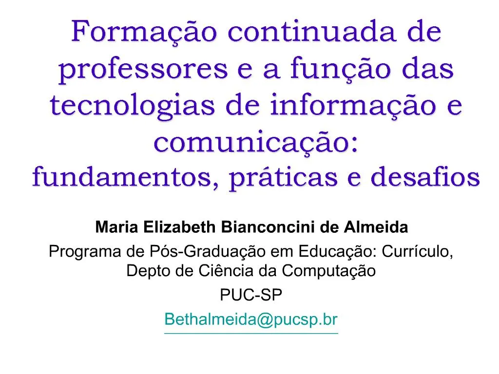 Ppt Forma O Continuada De Professores E A Fun O Das Tecnologias De