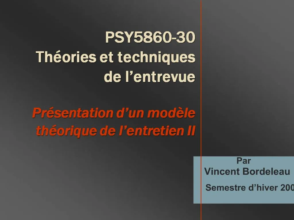 PPT PSY5860 30 Th Ories Et Techniques De L Entrevue Pr Sentation D Un