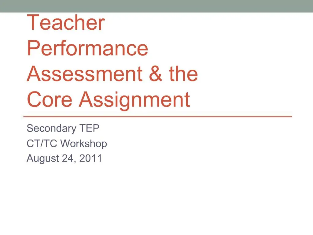 PPT - Teacher Performance Assessment the Core Assignment PowerPoint ...