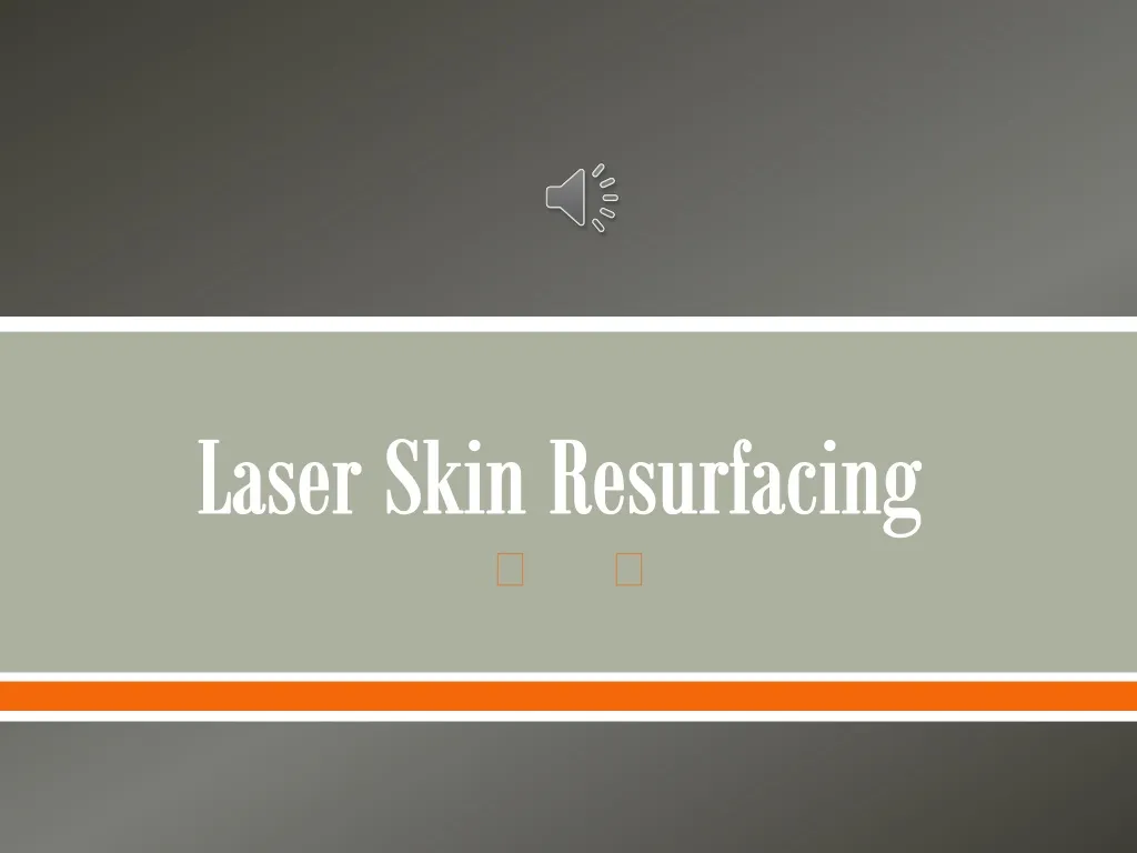 laser skin resurfacing n.