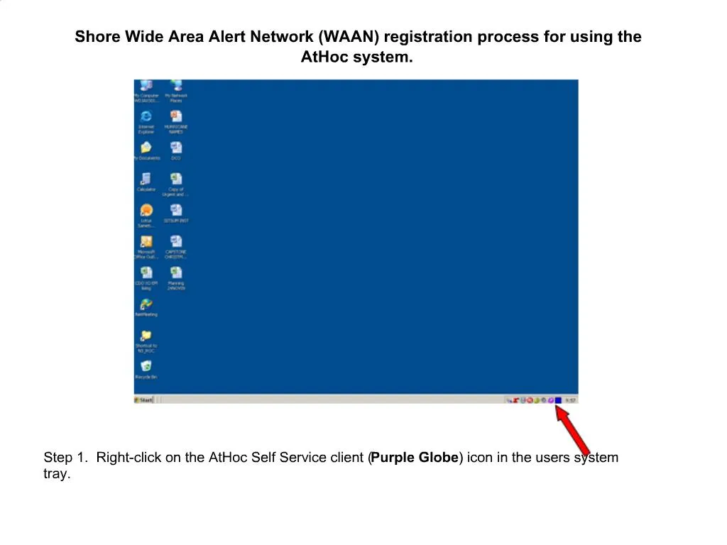 PPT - Step 1. Right-click on the AtHoc Self Service client Purple Globe ...