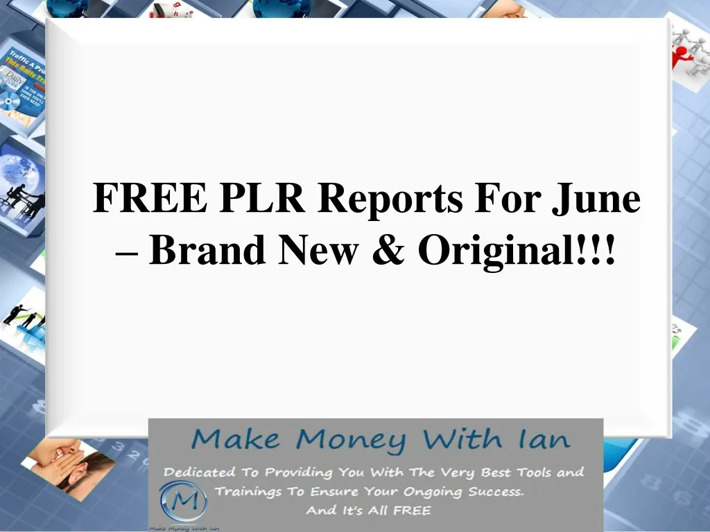 free plr reports for june brand new original n.